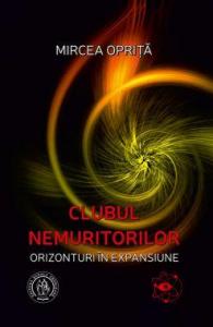 Clubul nemuritorilor. Orizonturi în expansiune