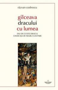 Gîlceava dracului cu lumea sau de ce este dracul chiar aşa de negru cum pare 