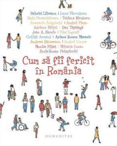 Cum să fii fericit în România