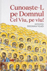 Cunoaste-L pe Domnul Cel Viu, pe viu