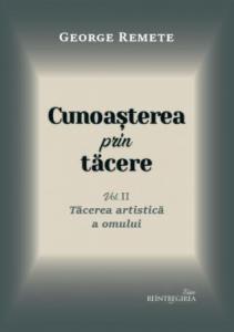 Cunoasterea prin tacere vol. 2 - Tacerea artistica a omului