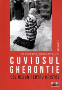 Cuviosul Gherontie cel nebun pentru Hristos, Volumul 1