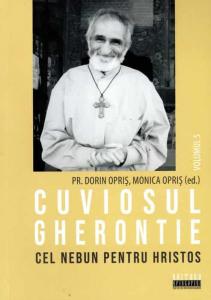 Cuviosul Gherontie cel nebun pentru Hristos, Volumul 5