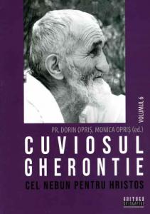 Cuviosul Gherontie cel nebun pentru Hristos, Volumul 6
