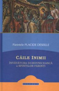 Caile inimii. Invatatura duhovniceasca a Sfintilor Parinti