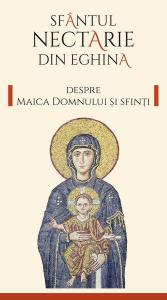 Despre Maica Domnului si sfinti