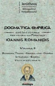 Dogmatica empirică după învățăturile prin viu grai ale Părintelui Ioannis Romanidis. Vol. II