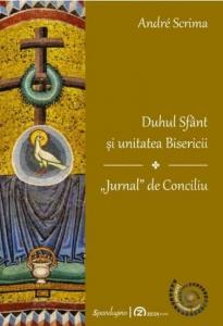 Duhul Sfant si unitatea Bisericii. Jurnal de Conciliu