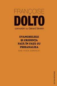 Evangheliile și credința față în față cu psihanaliza sau Viața dorinței