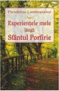 Experientele mele langa Sfantul Porfirie