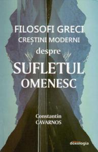 Filosofi greci creștini moderni despre sufletul omenesc