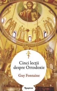 Cinci lectii despre Ortodoxie