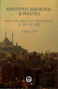 Identitati, ideologii si politici in Orientul Mijlociu, Mediterana si Asia de Sud