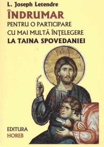 Indrumar pentru o participare cu mai multa intelegere la Taina Spovedaniei