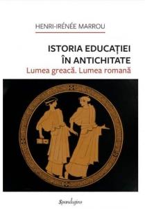 Istoria educatiei in Antichitate. Lumea greaca. Lumea romana