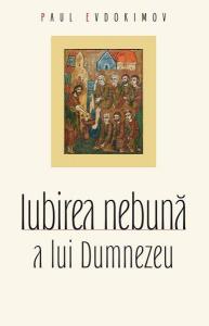 Iubirea nebuna a lui Dumnezeu, ed. a doua