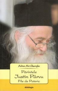 Părintele Iustin Pârvu – File de Pateric