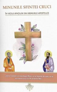 Minunile Sfintei Cruci in vietile sfintilor din vremurile apostolice