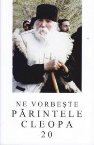 Ne vorbeste parintele Cleopa, vol. 20