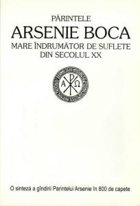 Parintele Arsenie Boca mare indrumator de suflete din secolul XX