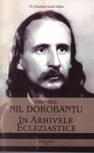 Parintele Nil Dorobantu in arhivele ecleziastice