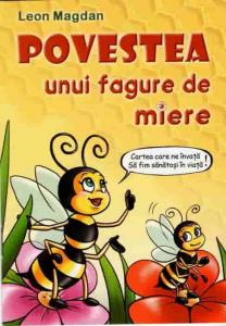 Povesti cu talc. Povestea unui fagure de miere