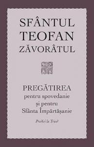 Pregatirea pentru spovedanie si pentru Sfanta Impartasanie
