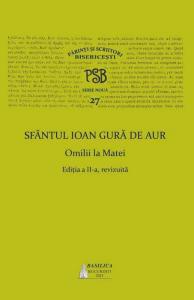 PSB 27 - Sfantul Ioan Gura de Aur – Omilii la Matei