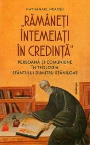 Ramaneti intemeiati in credinta