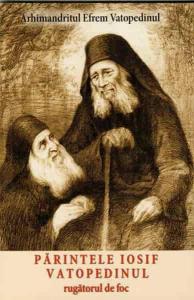 Parintele Iosif Vatopedinul, rugatorul de foc