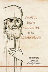 Sfantul Paisie Aghioritul isi face autobiografia