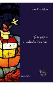 Sfintii pagani ai Vechiului Testament