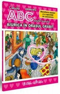 Aiurica în Orașul Grăbit