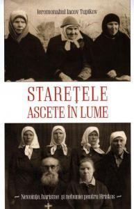 Staretele ascete in lume