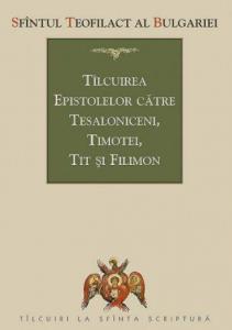Tâlcuirea Epistolelor către Tesaloniceni, Timotei, Tit și Filimon