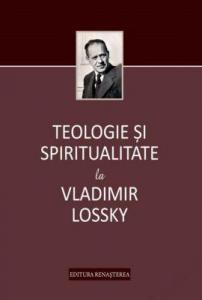 Teologie și spiritualitate la Vladimir Lossky