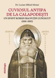 Cuviosul Antipa de la Calapodesti. Un sfant roman mai putin cunoscut (1816-1882)