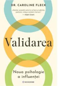 Validarea. Noua psihologie a influentei