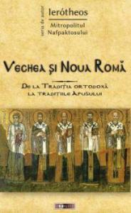 Vechea și Noua Romă