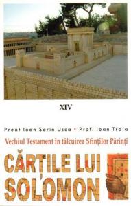 Vechiul Testament in talcuirea Sfintilor Parinti (XIV) - Cartile lui Solomon