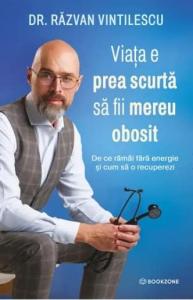 Viata e prea scurta sa fii mereu obosit. De ce sa ramai fara energie si cum sa o recuperezi