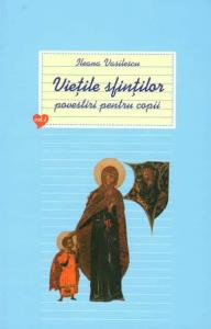 Vietile sfintilor. Povestiri pentru copii (vol.1)