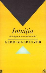 Intuitia - Inteligenta inconstientului