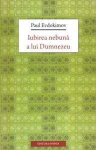 Iubirea nebuna a lui Dumnezeu