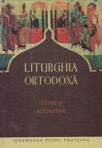 Liturghia Ortodoxa - istorie si actualitate